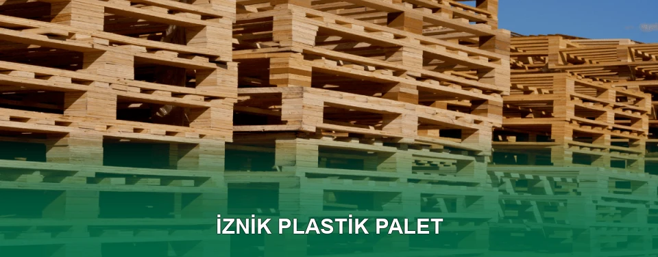 İznik Plastik Palet Satışı